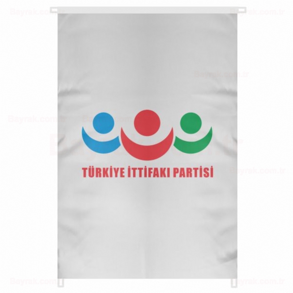 Trkiye ttifak Partisi Bina Boyu Bayrak