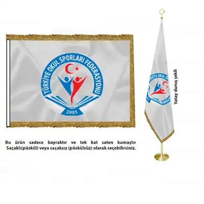 Trkiye Okul Sporlar Federasyonu Saten Makam Bayra