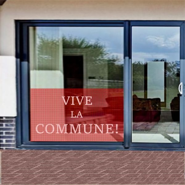 Vive la Commune One Way Vision Bask