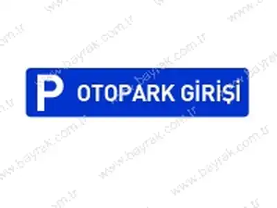 Otopark Girii Levhas Normal Performans 30x100 cm